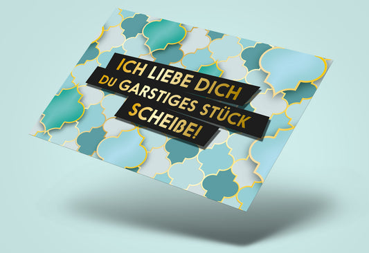 Garstiges Stück Scheiße Fck You Card