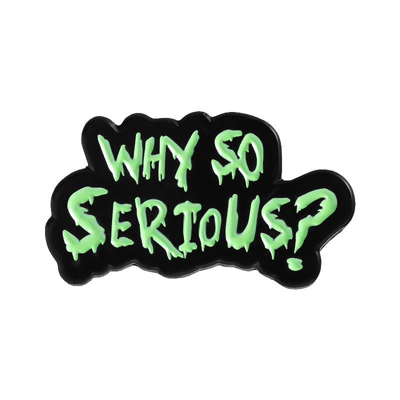 Kleiner Emaille-Anstecker WHY SO SERIOUS ENAMEL PIN von Moon Attic