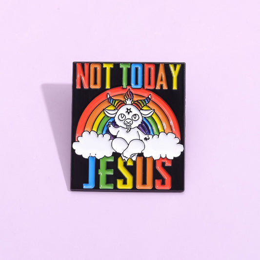 Emaille-Pin mit auf Regenbogen sitzendem Baphomet mit Aufschrift 'Not Today Jesus'