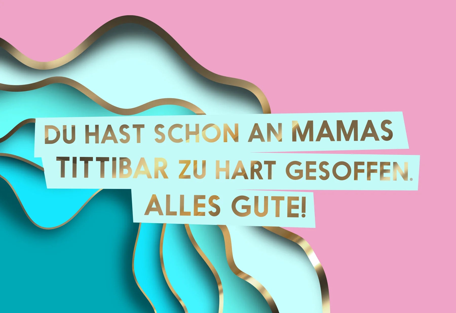 Mamas Tittibar Geburtstagskarte Fck You Card Colours Shop Hamburg