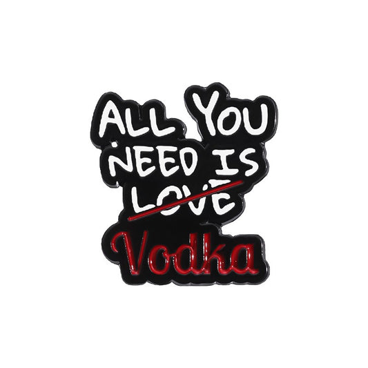 Kleiner Emaille-Anstecker 'ALL YOU NEED IS VODKA' ENAMEL PIN mit weiß, rotem Schriftzug von Moon Attic