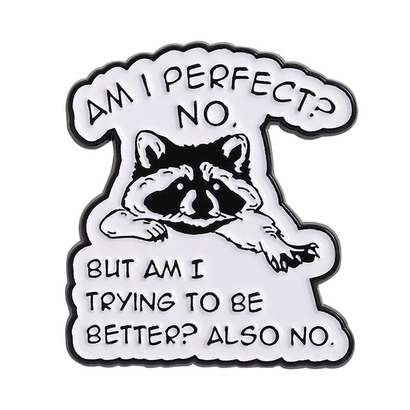 Kleiner Emaille-Anstecker NOT PERFECT ENAMEL PIN mit Waschbärprint von Moon Attic