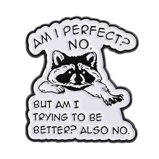 Kleiner Emaille-Anstecker NOT PERFECT ENAMEL PIN mit Waschbärprint von Moon Attic
