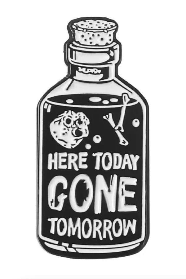 Kleiner Anstecker GONE TOMORROW Pin Easure
